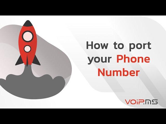 How to Port your Phone Number to VoIP.ms