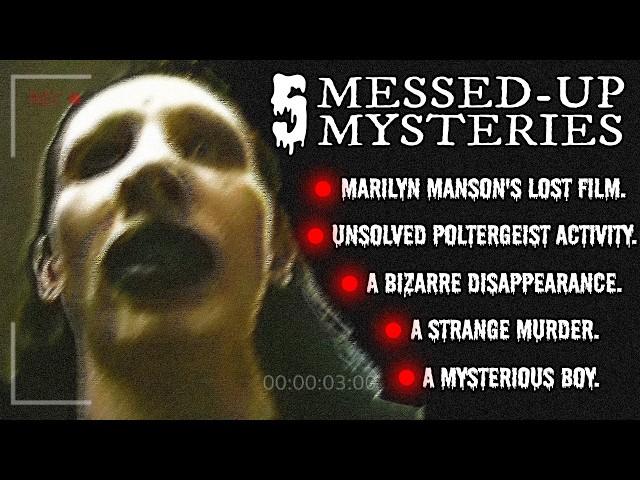 A Collection of Messed up Mysteries...