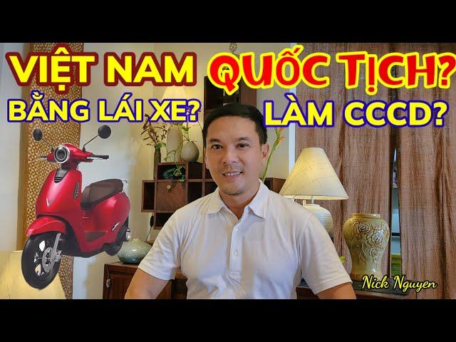 QUỐC TỊCH VIỆT NAM VÀ BẰNG LÁI XE - NHỮNG VẤN ĐỀ PHÁP LÝ VIỆT KIỀU QUAN TÂM || Nick Nguyen