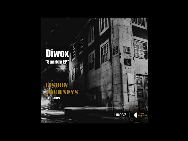 Diwox  - Sparkle (Original Mix) Lisbon Journeys Records