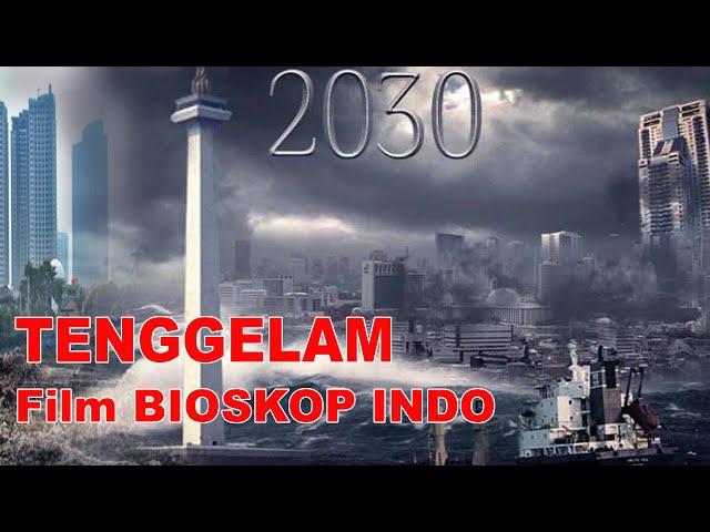 film action || JAKARTA TENGGELAM AKIBAT BANJIR 2030