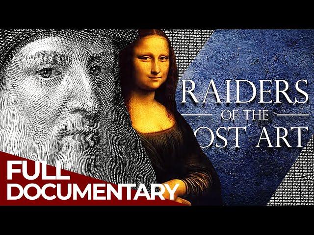 Raiders of the Lost Art | Episode 4 | Leonardo & the Mona Lisa | Free Documentary History