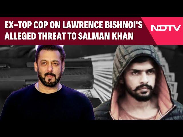 Lawrence Bishnoi | Former Top Police Officer On Lawrence Bishnoi's Alleged Threat To Salman Khan