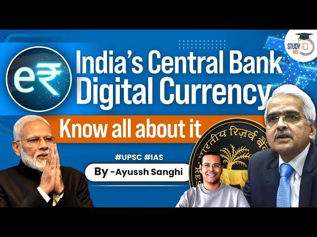 e₹ ( e-rupi) | India’s Central Bank Digital Currency | CBDC | Comprehensive Analysis | UPSC