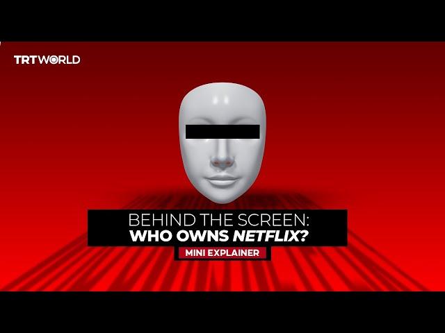 Behind the Screen: Who owns Netflix?