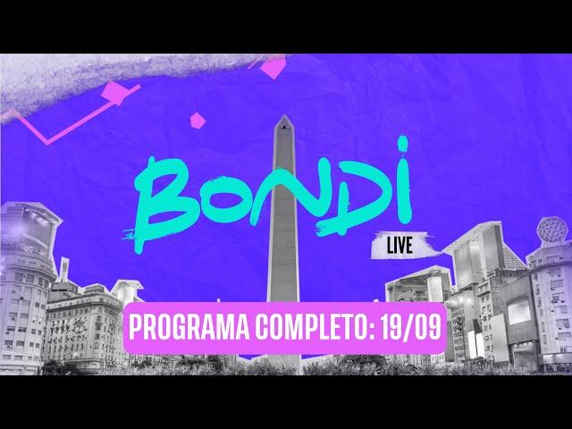 PROGRAMACION COMPLETA 19/09 | BONDI LIVE