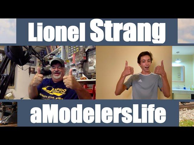 Lionel Strang Interview | aModelersLife Podcast