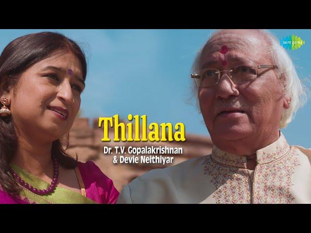 Thillana |  Devie Neithiyar | Dr. T.V. Gopalakrishnan | Carnatic Music | Ragas