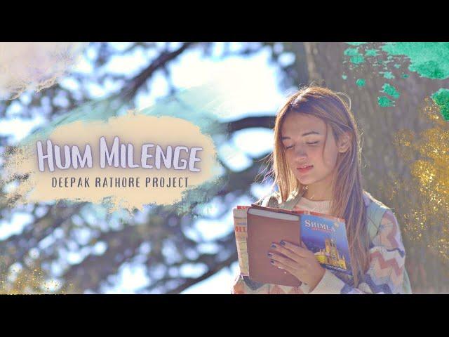 Hum Milenge | Deepak Rathore Project | Acoustic