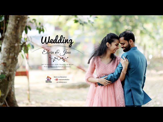 WEDDING CEREMONY || ELWIN & JINU || 26.12.2024 10.30 AM || MANNA MEDIA LIVE +91 9744 03 03 01