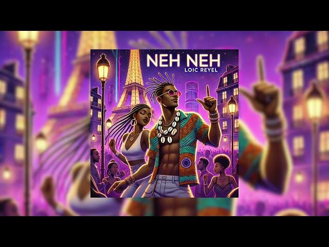 Loïc Reyel - Neh Neh (Audio)