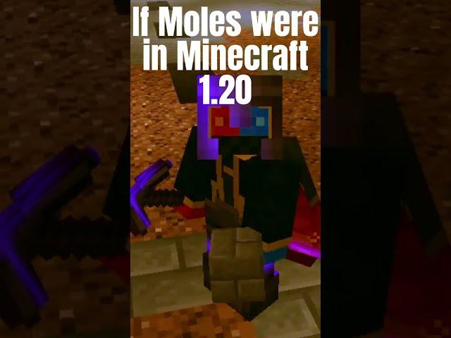 If Moles were in Minecraft 1.20... #shorts #minecraft