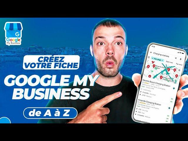 Créez votre fiche Google My Business de A à Z (et pourquoi c'est important)