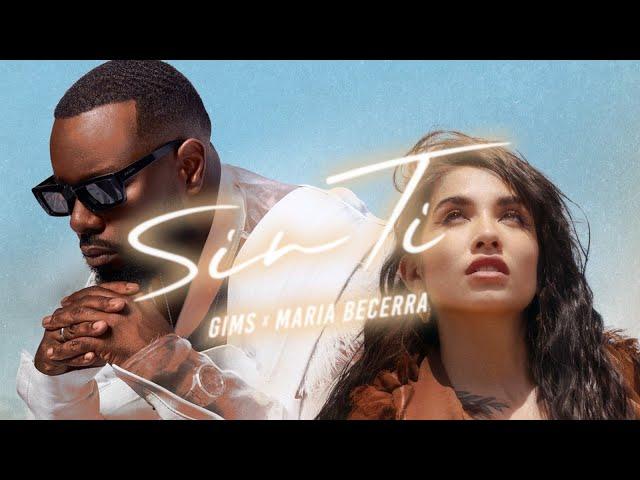 GIMS X MARIA BECERRA - Sin Ti (Clip Officiel) @MariaBecerraMusic