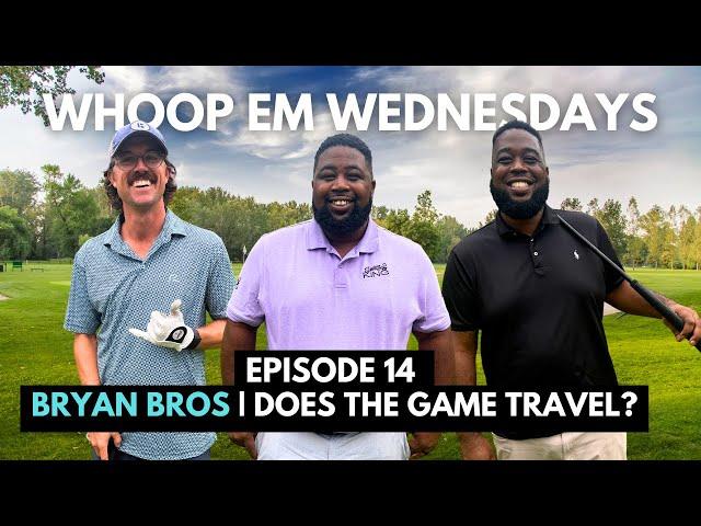 Episode 14 | BryanBros Feat. George | Does The Game Travel? | The Aiken Golf Club  | 9 Holes