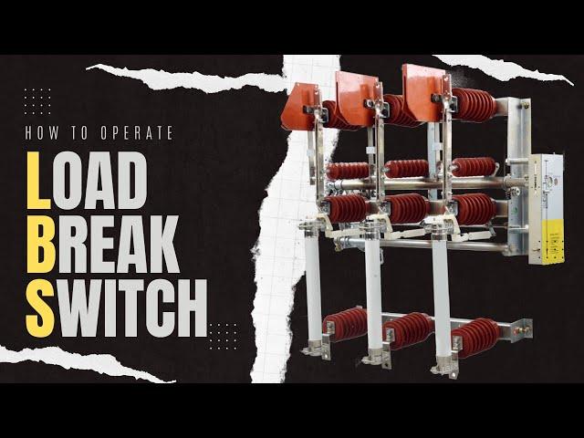 15 kV Load Break Switch with Power Fuse | How to operate 15kV LBS