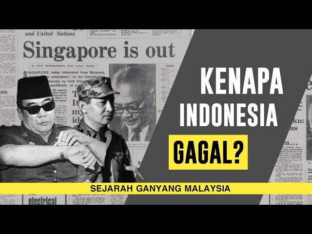 Kenapa Indonesia Gagal Mengganyang Malaysia? - Episode 2 Sejarah Ganyang Malaysia