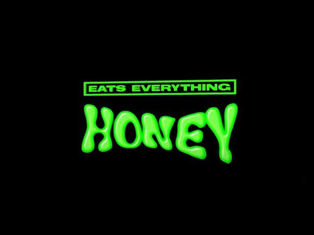 Eats Everything - Honey (Official Music Video)