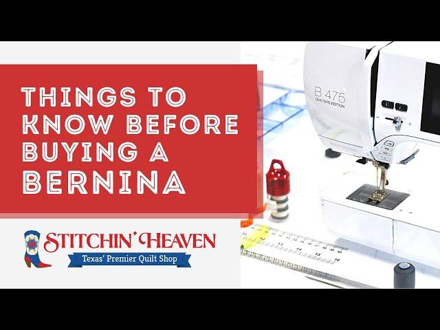 Things To Know Before Buying A Bernina