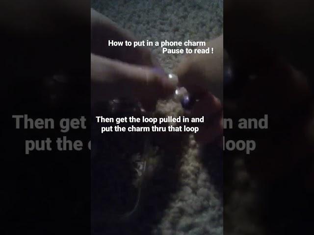 how to put on a phone charm