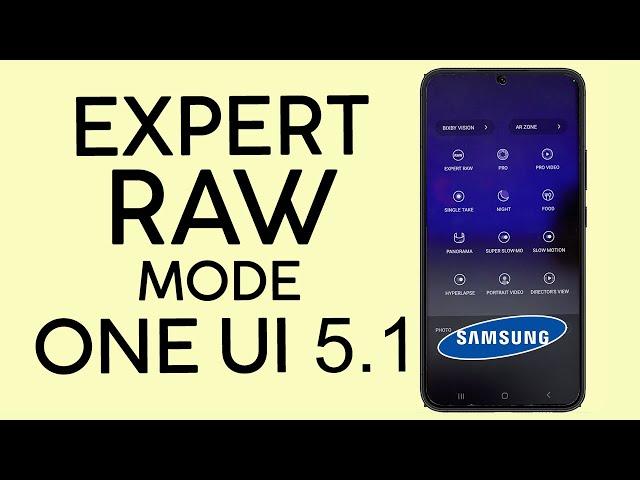 How to Access Expert RAW Mode on Samsung Galaxy Phone One UI 5.1 (2023)