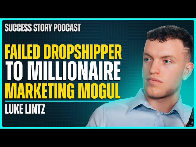 Luke Lintz, Founder & CEO of HighKey Enterprises | Failed Dropshipper To Millionaire Marketing Mogul