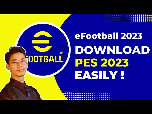 How to Download eFootball PES 2023