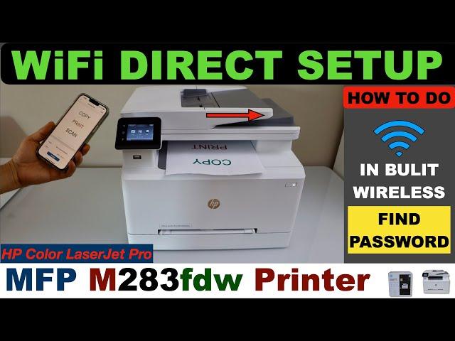 HP Color LaserJet Pro MFP M283fdw WiFi Direct Setup.