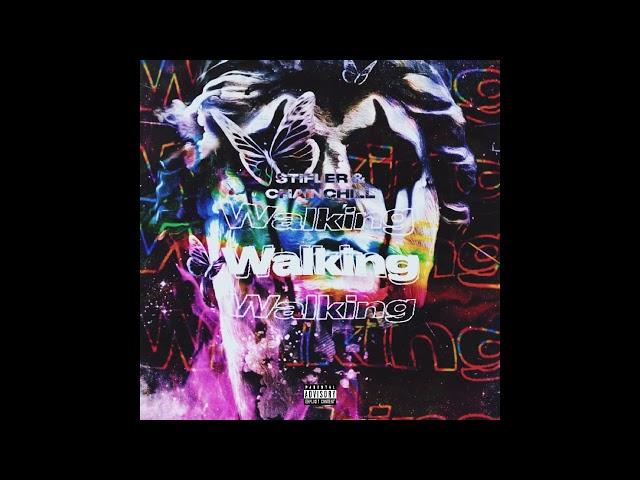 STIFLER&CHAINCHILL - WALKING [AUDIO]