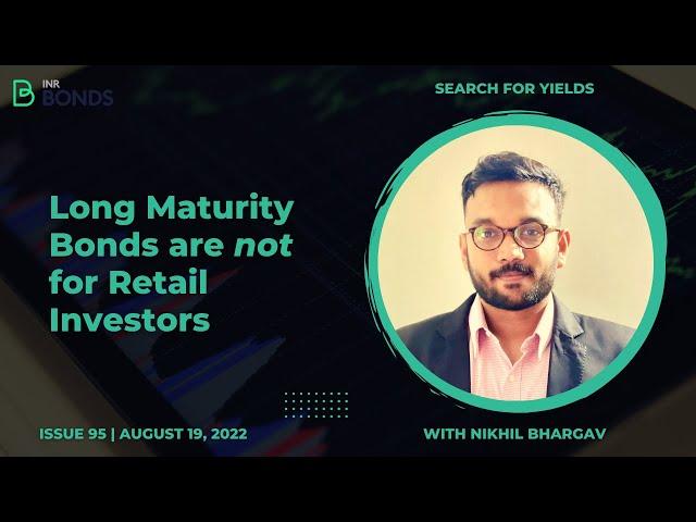 Long maturity bonds are not for retail investors