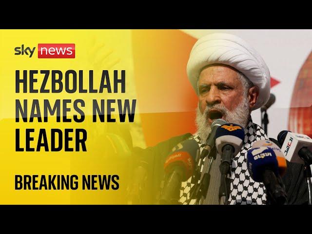 BREAKING: Naim Kassem unveiled as Hezbollah's new leader | Middle East conflict