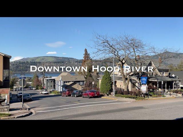 WALKING: Downtown Hood River, Oregon - Scenic Columbia River Gorge