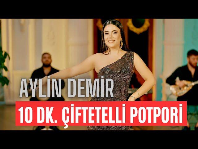 Aylin Demir - Çiftetelli - Potpori ( 10 Dk Kesintisiz )