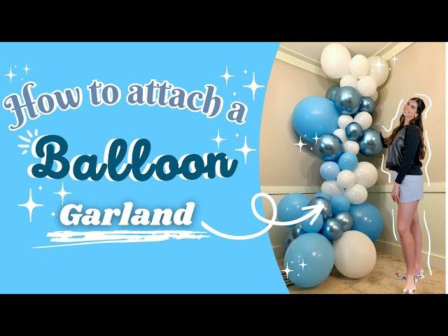 How to attach a balloon Garland | How to make a balloon garland | Balloon Party Decoration