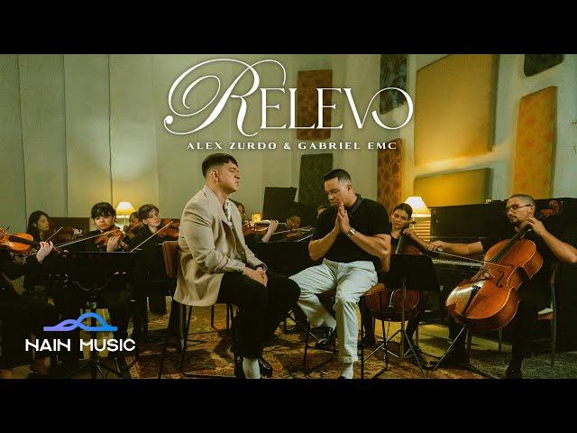 Alex Zurdo,Gabriel EMC - Relevo | Con Orquesta en Vivo (Video Oficial)