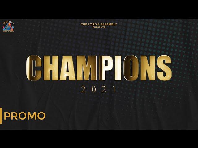 CHAMPIONS 2021 || PROMO || THE LORD'S ASSEMBLY || Pr. Benny Joshua || Sis. Joyce Daniel