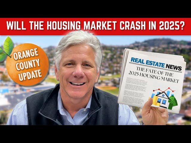 Orange County Housing Update: Are We Heading Toward a Market Crash? (12/19/24)