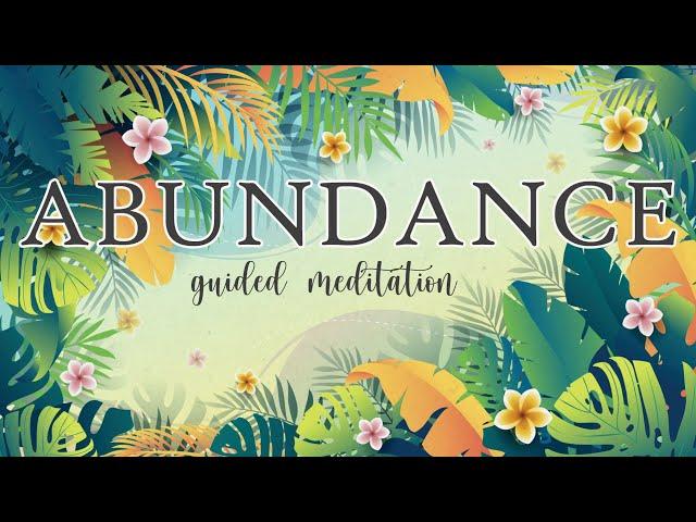 Feel the Energy of Abundance Guided Meditation