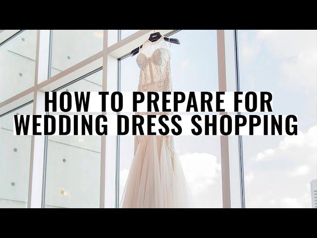 How to Prepare for Wedding Dress Shopping