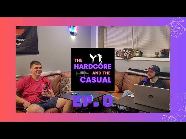 The Introduction | The Hardcore and the Casual Ep. 0