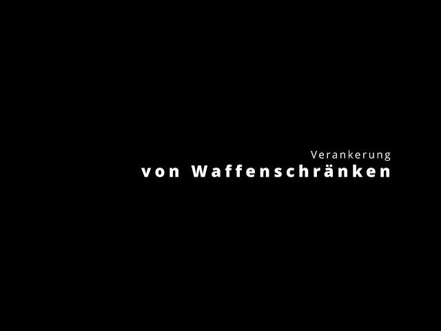 Verankerung von Waffenschränken