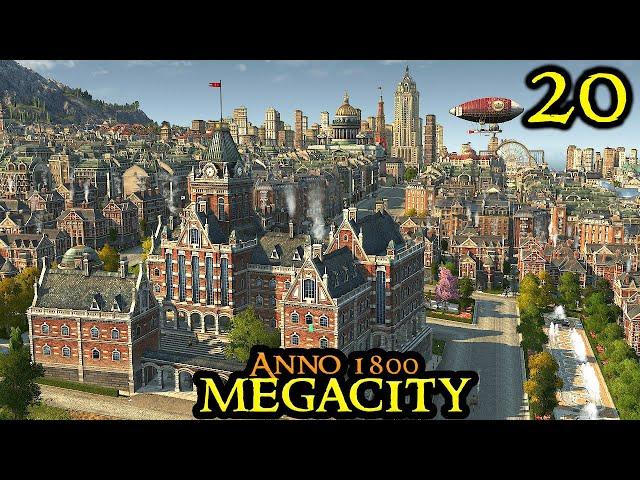 New World DOMINATION - Anno 1800 MEGACITY || ULTRA Hard & 160+ Mods & ALL DLCs | Part 20