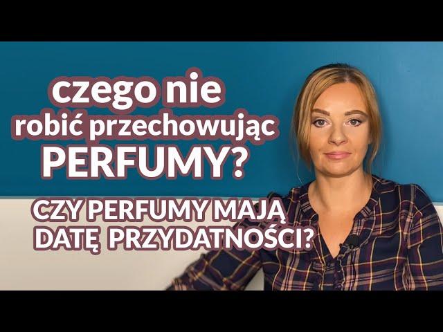 O tym jak zepsuło mi się 5 butelek perfum w tydzień i inne ciekawostki