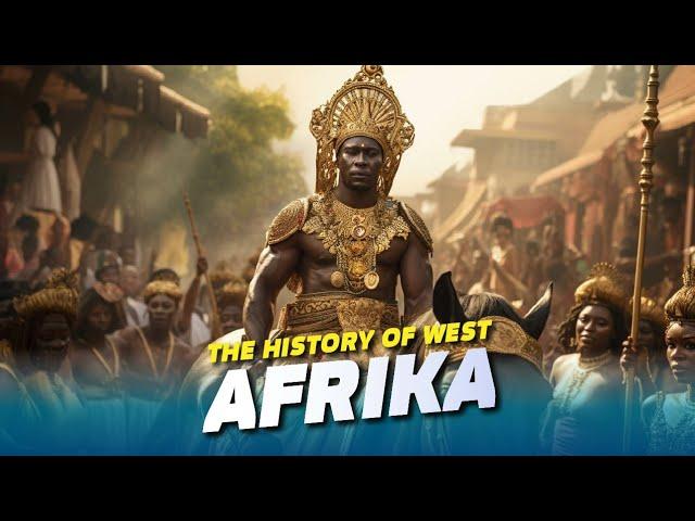 The History of West Afrika