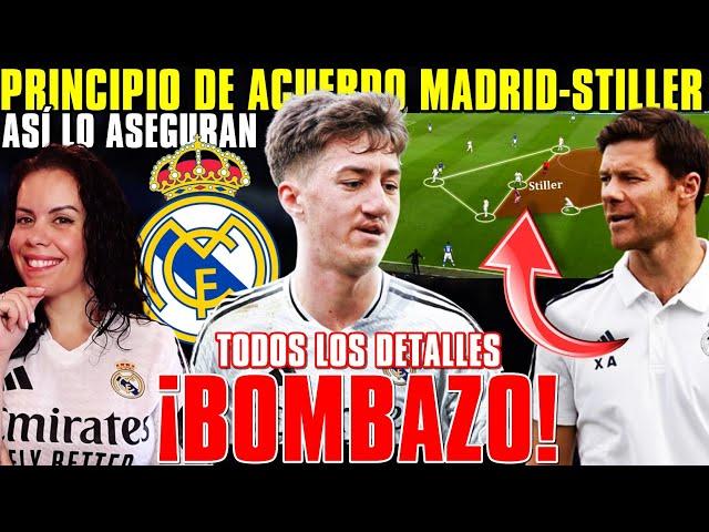 ¡BOMBAZO! PRINCIPIO de ACUERDO MADRID-STILLER ¡Lo ASEGURAN! PIEZA CLAVE en el NUEVO MADRID de XABI