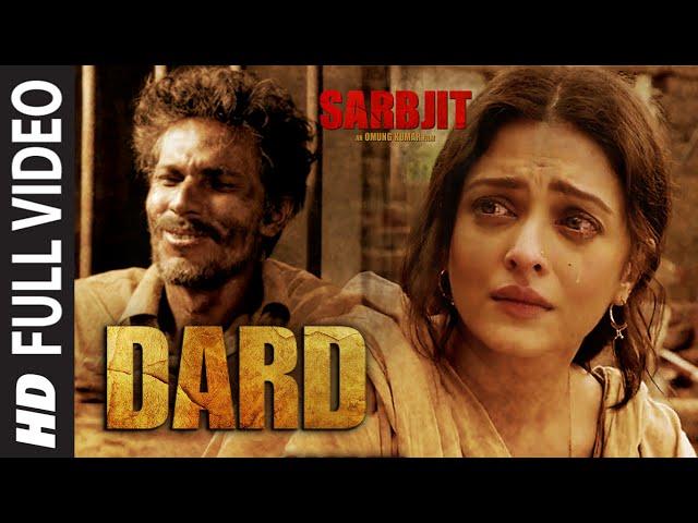 Dard Full Video Song | SARBJIT | Randeep Hooda, Aishwarya Rai Bachchan | Sonu Nigam | T-Series