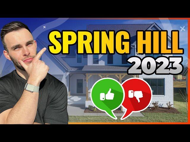 GOOD and BAD of SPRING HILL TN | 2023 SPRING HILL TENNESSEE PROS & CONS