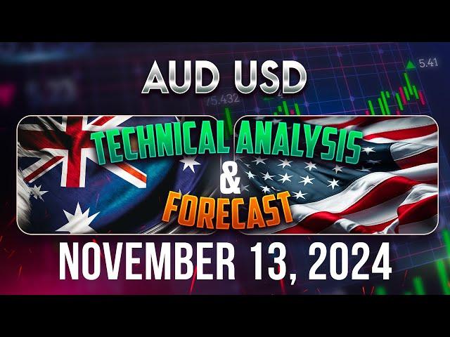 Latest AUDUSD Forecast and Technical Analysis for November 13, 2024