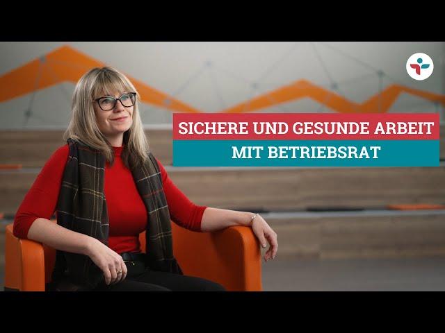 Sichere und gesunde Arbeit mit Betriebsrat