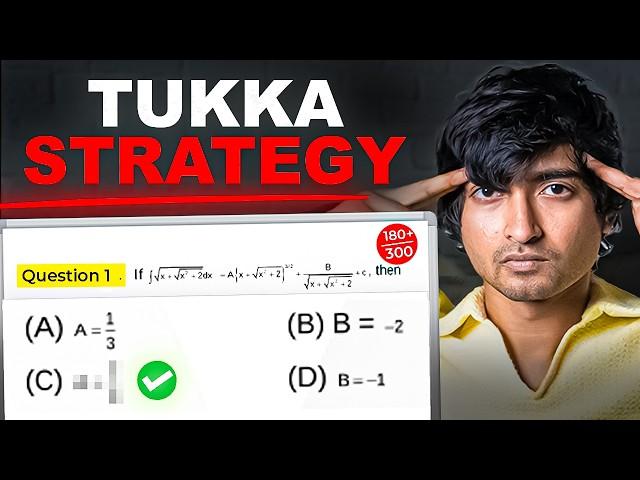 Even JEE Toppers use this Tukka Strategy for IIT JEE exam!